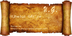 Ujhelyi Géza névjegykártya